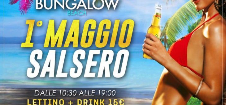 1 Maggio 2022 – Bungalow Ostia